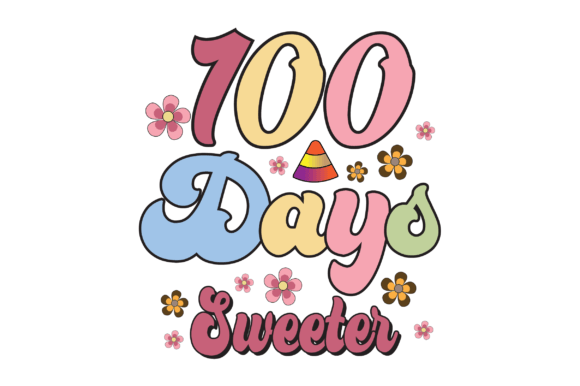 100 Days Sweeter SVG: Graphics for Crafts & Commercial Use