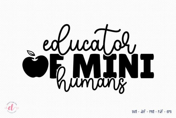 Educator of Mini Humans SVG: Crafts & Graphics Review
