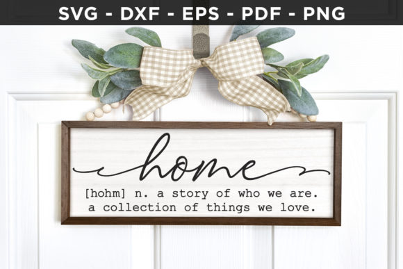 Home SVG, Family Sign SVG & Family Graphics for Crafts