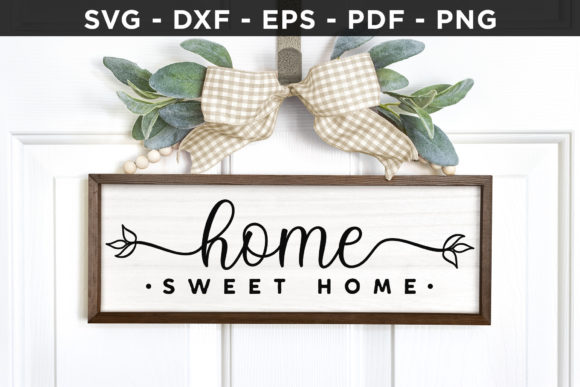 Home Sweet Home SVG Graphics for Crafts