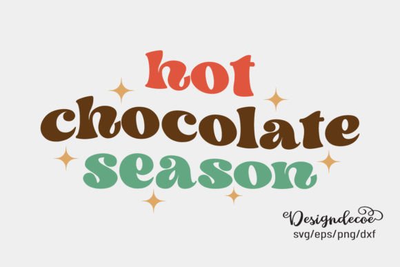 Hot Chocolate Season Retro Groovy SVG: Graphics for Crafts & Local Branding