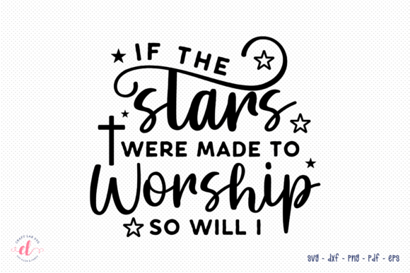 If the Stars Were Made to Worship SVG