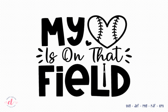 My is on That Field SVG Baseball SVG — Graphics for Crafts-Driven Branding