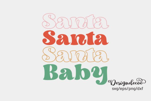 Santa Baby Retro Groovy Graphics for Crafts