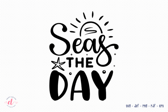 Seas the Day SVG: Beach & Summer Graphics for Crafts